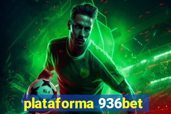 plataforma 936bet